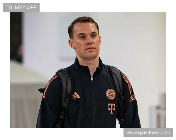 诺伊尔：这是我效力过的最强拜仁之一 每个人都明确自己的角色与责任